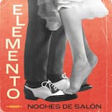 Elemento - Noches De Salón