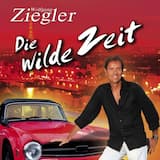 Die wilde Zeit (Radio Version)
