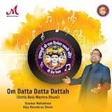 Om Datta Datta Dattah (Datta Beej Mantra Dhuni)
