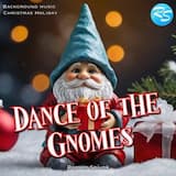 Dance of the Gnomes Without Jingle Bells