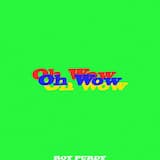 Oh Wow
