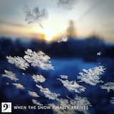 When the Snow Finally Arrives