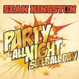 Party All Night (Sleep All Day)