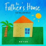 The Father’s House (Reyer remix)