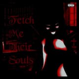 Fetch Me Their Souls