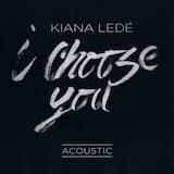 I Choose You (Acoustic)