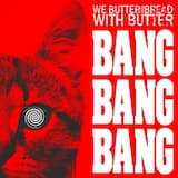 Bang Bang Bang