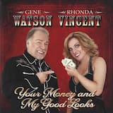 Your Money and My Good Looks