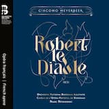 Robert le Diable, Act III: Entracte, Récit et Duo. Du rendez-vous voici l’heureux instant