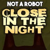 Close in the Night