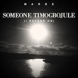 Someone Timogbojule (I Depend on)