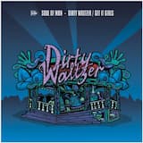 Dirty Waltzer