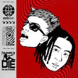 I'm ready to die for my friends