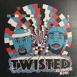 Twisted 12Vince Rmx (Vocal Version)