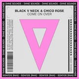 Come on Over (extended mix)