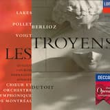 Les Troyens: Act 5, premier tableau: Ah! quand viendra l'instant des suprêmes adieux