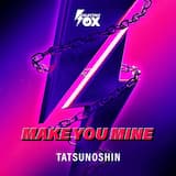 Make You Mine (extended mix)