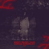 Creepy Melody Piano Horror Soundscape #1