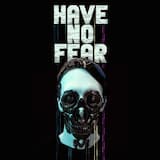Have No Fear (single edit)