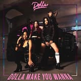 Dolla Make You Wanna