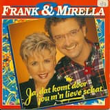 Ja, dat komt door jou m’n lieve schat (feest versie)