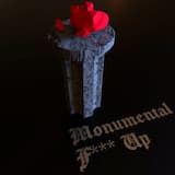 Monumental F*** Up