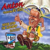 Never Stop the Alpenpop (Single Version)