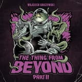 The Thing From Beyond Part II