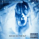 Kill Kill Kill The KLF