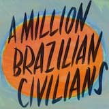 A Million Brazilian Civilians (Solo Version)