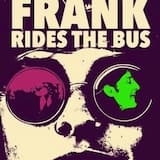 Frank Rides The Bus