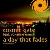 A Day That Fades (Cosmic Gate’s AM 2 PM mix)