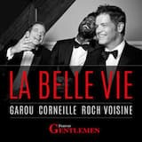 La Belle Vie (Forever Gentlemen)