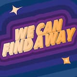 We Can Find a Way