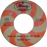 When the Heartaches Get to Me