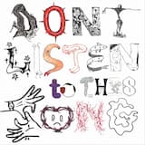 Don’t Listen to This Song