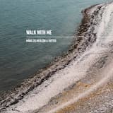 Walk With Me