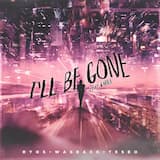 I’ll Be Gone (extended mix)