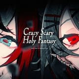 Crazy Scary Holy Fantasy