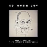 So Much Joy