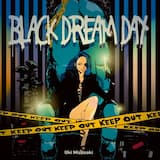 BLACK DREAM DAY