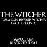 Toss a Coin to Your Witcher - Epic Version