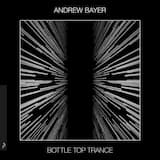 Bottle Top Trance