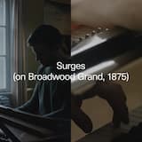 Surges (on Broadwood Grand, 1875)