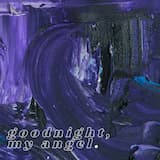 goodnight, my angel.