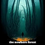 the Nowhere forest