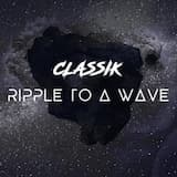 Ripple to a Wave