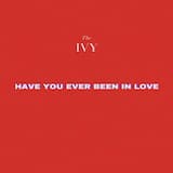 Have You Ever Been in Love