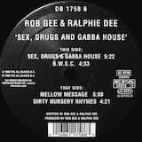 Sex, Drugs & Gabba House