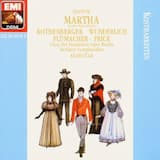 Martha: Akt I. „Der Markt beginnt! Die Glocke schallt!“